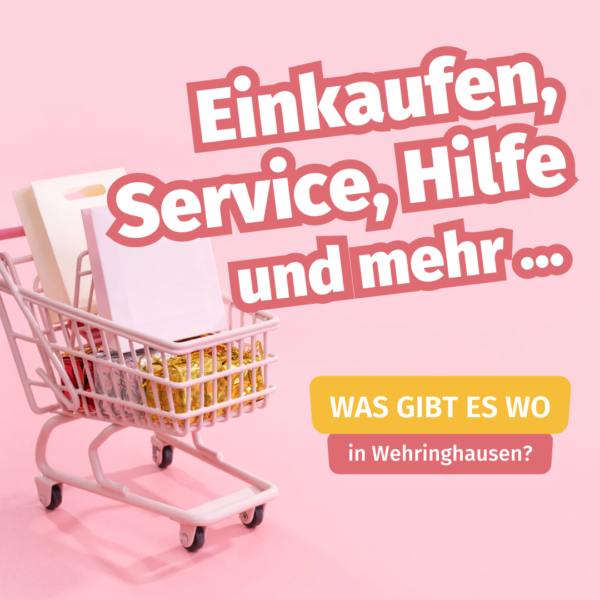Einkaufen, Service, Hilfe und mehr … was gibt es wo in Wehringhausen?